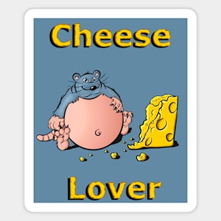 cheese lover Magnet